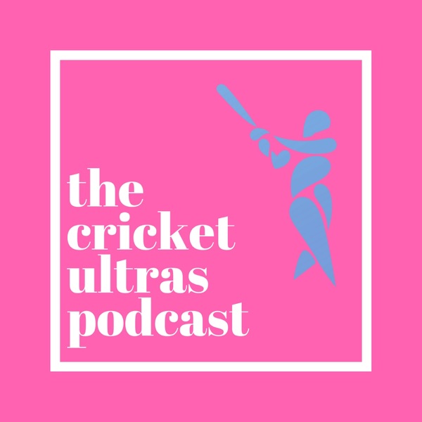 The Cricket Ultras Podcast Artwork