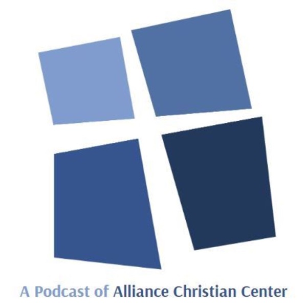 Artwork for Alliance Christian Center Podcast