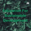 Education For Sustainable Development