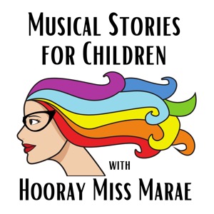 Musical Stories for Children w/Hooray Miss Marae