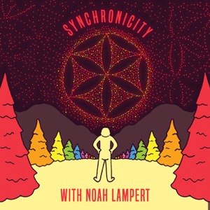 Synchronicity with Noah Lampert