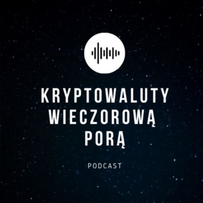 Kryptowaluty Wieczorową Porą Kryptowaluty Wieczorową Porą