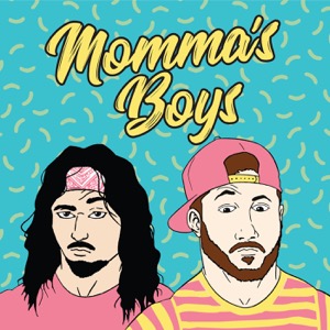 The Momma's Boys Podcast