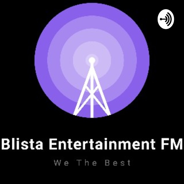 Blista Entertainment Fm Artwork