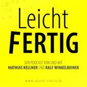 LeichtFERTIG - Mathias Kellner und Ralf Winkelbeiner