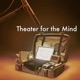 Evil LTD - 108 Theater for the Mind