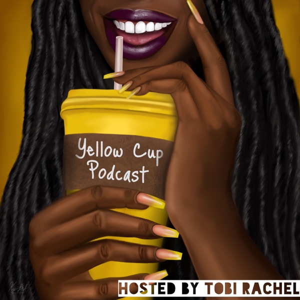Yellow Cup Podcast
