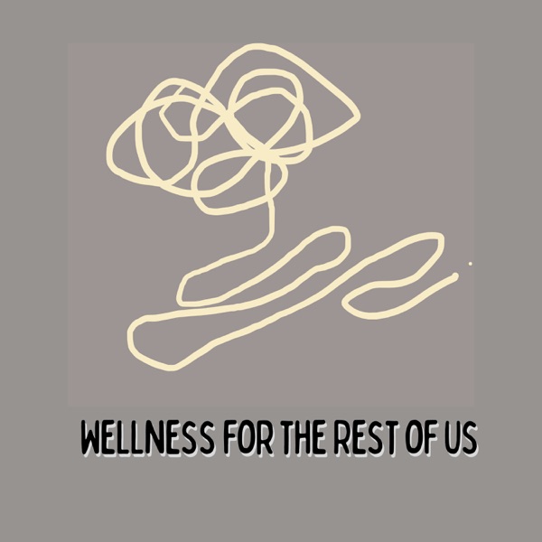 Wellness for the rest of us Artwork