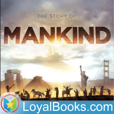 The Story of Mankind by Hendrik van Loon:Loyal Books