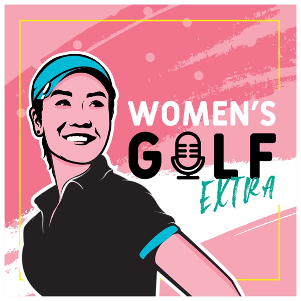 Women's Golf Extra Podcast Artwork