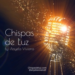 Chispas de Luz By: Anyela Viviana 