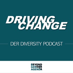 Driving Change - Der Diversity Podcast