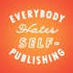 Why I Hate Self-Publishing: Carrie Rollwagen