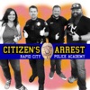 Citizen's Arrest - Rapid City Police Academy artwork