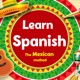 Learn Spanish - The Mexican method