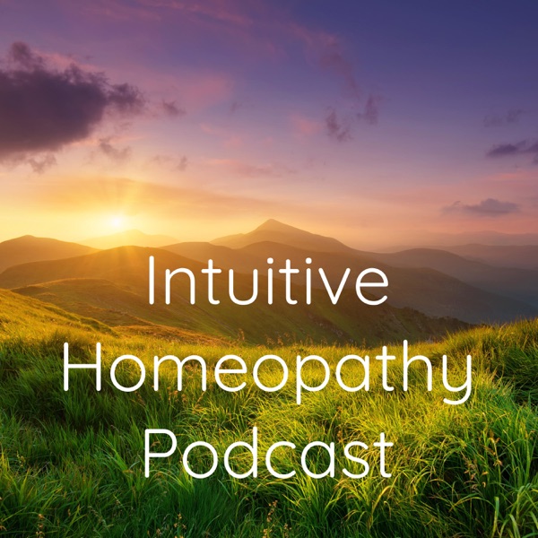 Intuitive Homeopathy Podcast Artwork