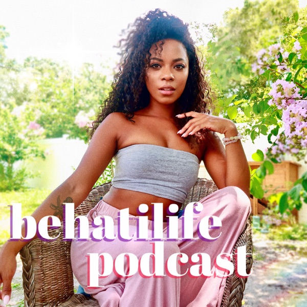 BehatiLife Podcast image