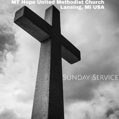 MT Hope UMC Sunday Service!!! MT Hope UMC Sunday Service!!!