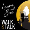 Learn with Sue - Walk and Talk artwork
