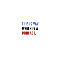 This Is Yay 6: Irrational Fear: I Know Where They’re Gonna Hide You…