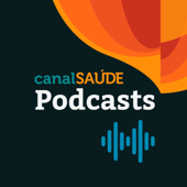 Canal Saúde Podcasts - Canal Saúde - Fiocruz