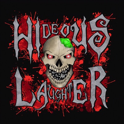 The Hideous Laughter Podcast The Hideous Laughter Podcast