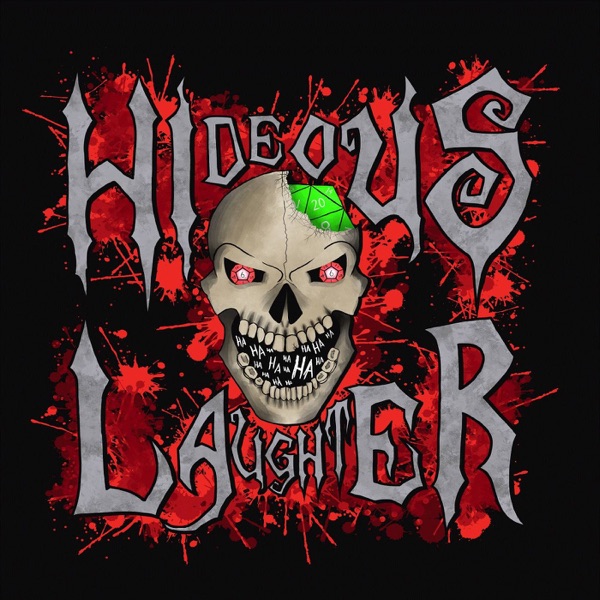 The Hideous Laughter Podcast: A Pathfinder Actual Play