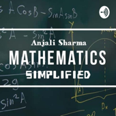 Mathematics Simplified - Anjali Sharma