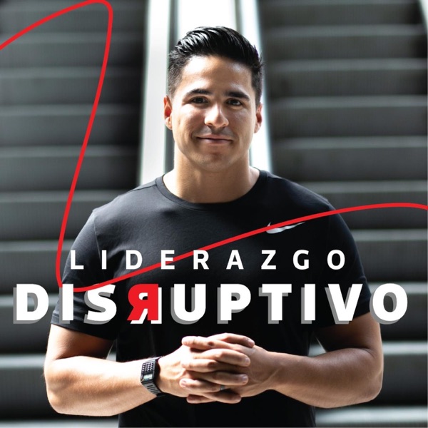 Liderazgo Disruptivo por Rick Giacoman