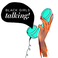 Black Girls Talking podcast