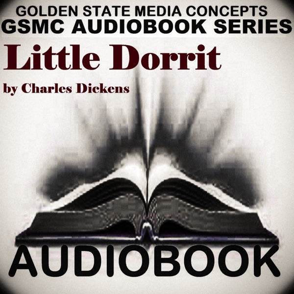 GSMC Audiobook Series: Little Dorrit by Charles Dickens Artwork
