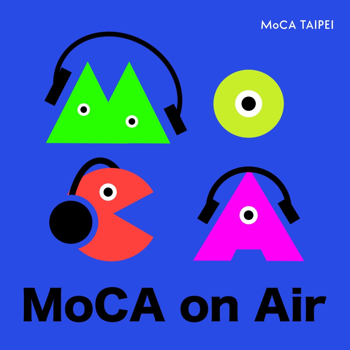 台北當代藝術館MoCA on Air – Podcast – Podtail