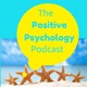 The Positive Psychology Podcast - Bringing the Science of Happiness to your Earbuds with Kristen Truempy