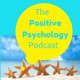 006 - Ryan Niemiec on Strengths - The Positive Psychology Podcast