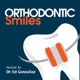 Orthodontic Smiles Podcast