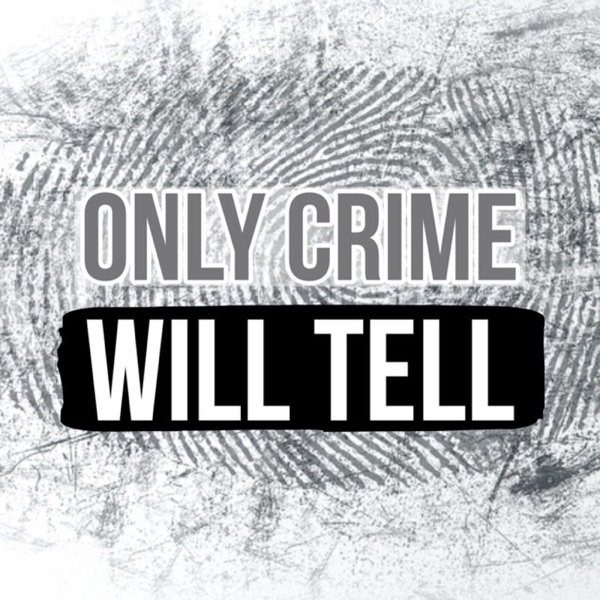 Only Crime will Tell Artwork