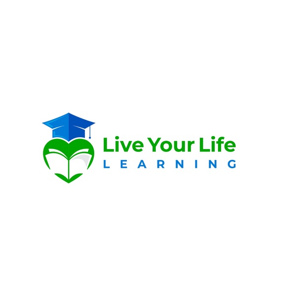 Live Your Life Learning Artwork