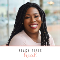 Black Girls Heal podcast