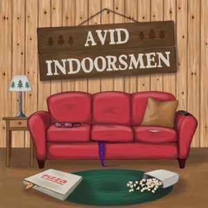 The Avid Indoorsmen