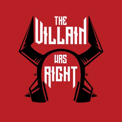 The Villain Was Right The Villain Was Right