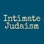 Intimate Judaism: A Jewish Approach to Intimacy, Sexuality, and Relationships
