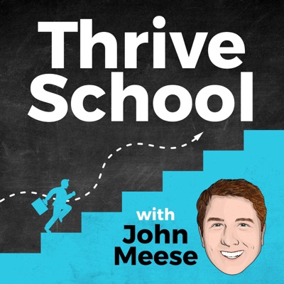 Thrive School with John Meese Thrive School with John Meese