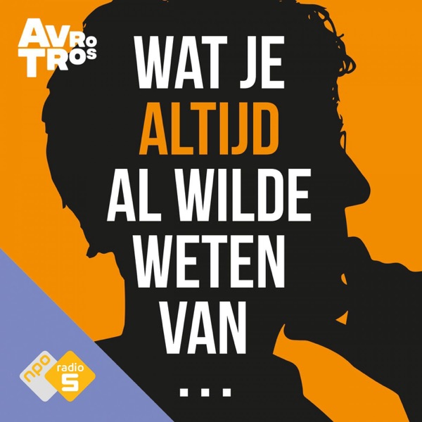 Wat je altijd al wilde weten van...