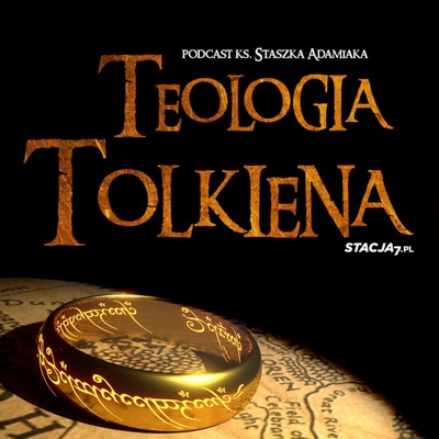 Teologia Tolkiena | ks. Staszek Adamiak Teologia Tolkiena | ks. Staszek Adamiak