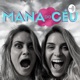 MANA DO CÉU!