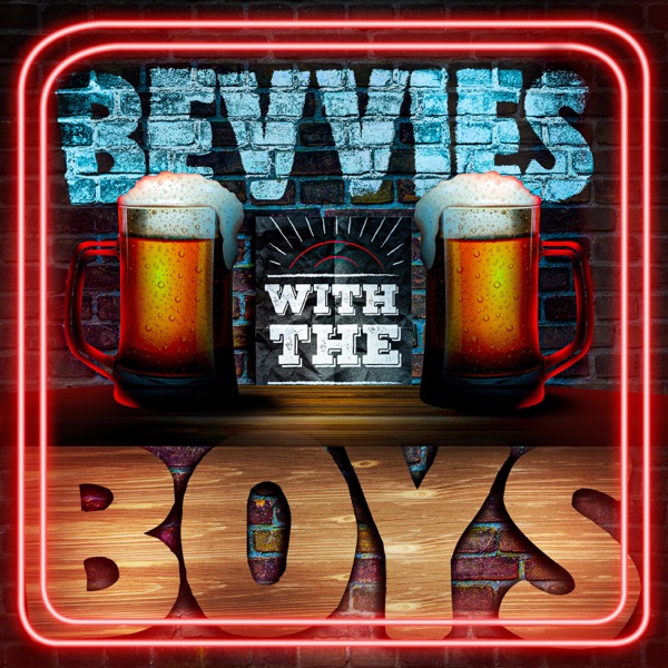 Bevvies With The Boys Artwork