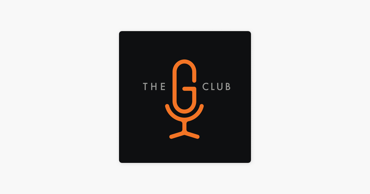 The G Club on Apple Podcasts