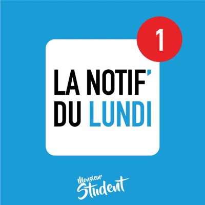 La Notif' du Lundi La Notif' du Lundi