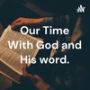 Our Time In God's Word! artwork