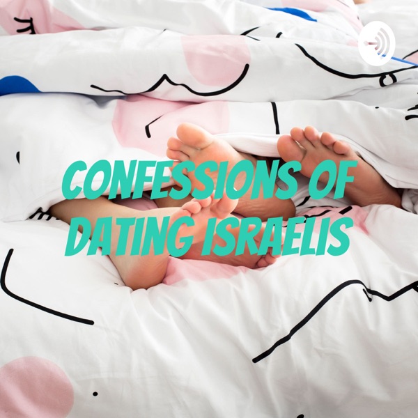 Confessions of Dating Israelis Artwork
